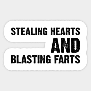 Stealing Hearts And Blasting Farts Sticker